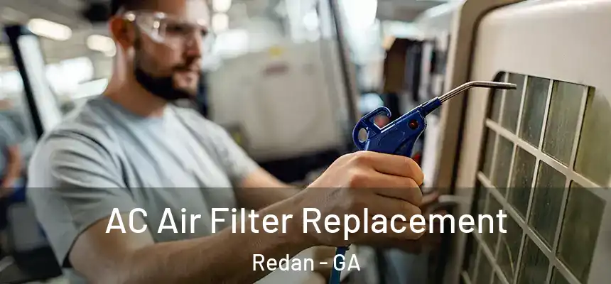  AC Air Filter Replacement Redan - GA