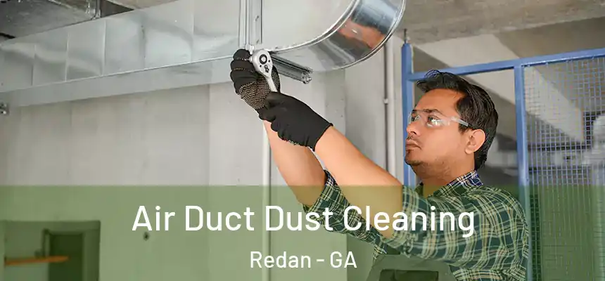  Air Duct Dust Cleaning Redan - GA