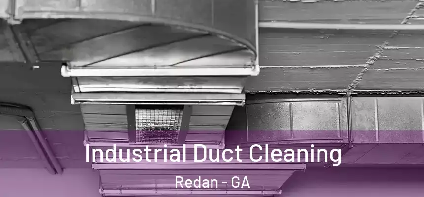 Industrial Duct Cleaning Redan - GA