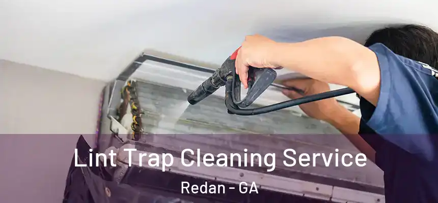  Lint Trap Cleaning Service Redan - GA
