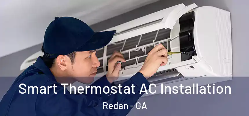  Smart Thermostat AC Installation Redan - GA